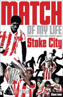 Stoke City Match of My Life