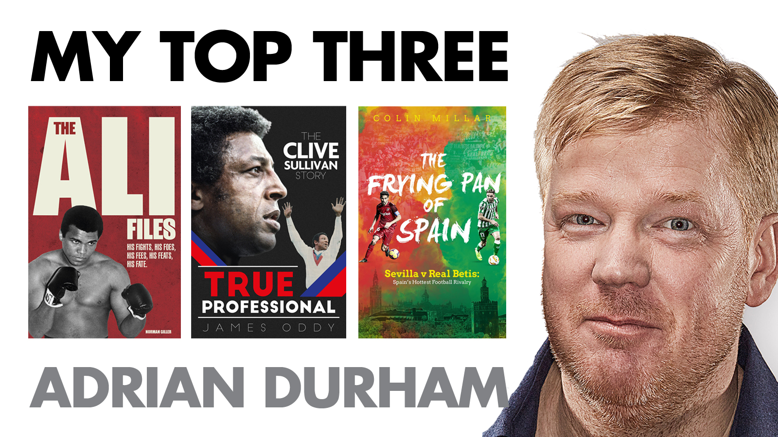 MY TOP THREE: ADRIAN DURHAM