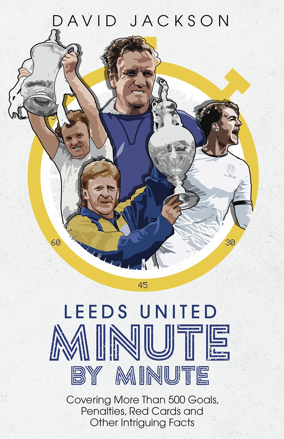 Leeds United Minute By Minute