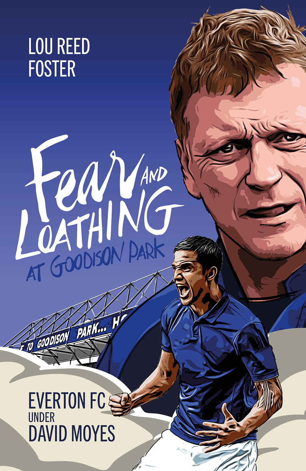Fear and Loathing at Goodison Park