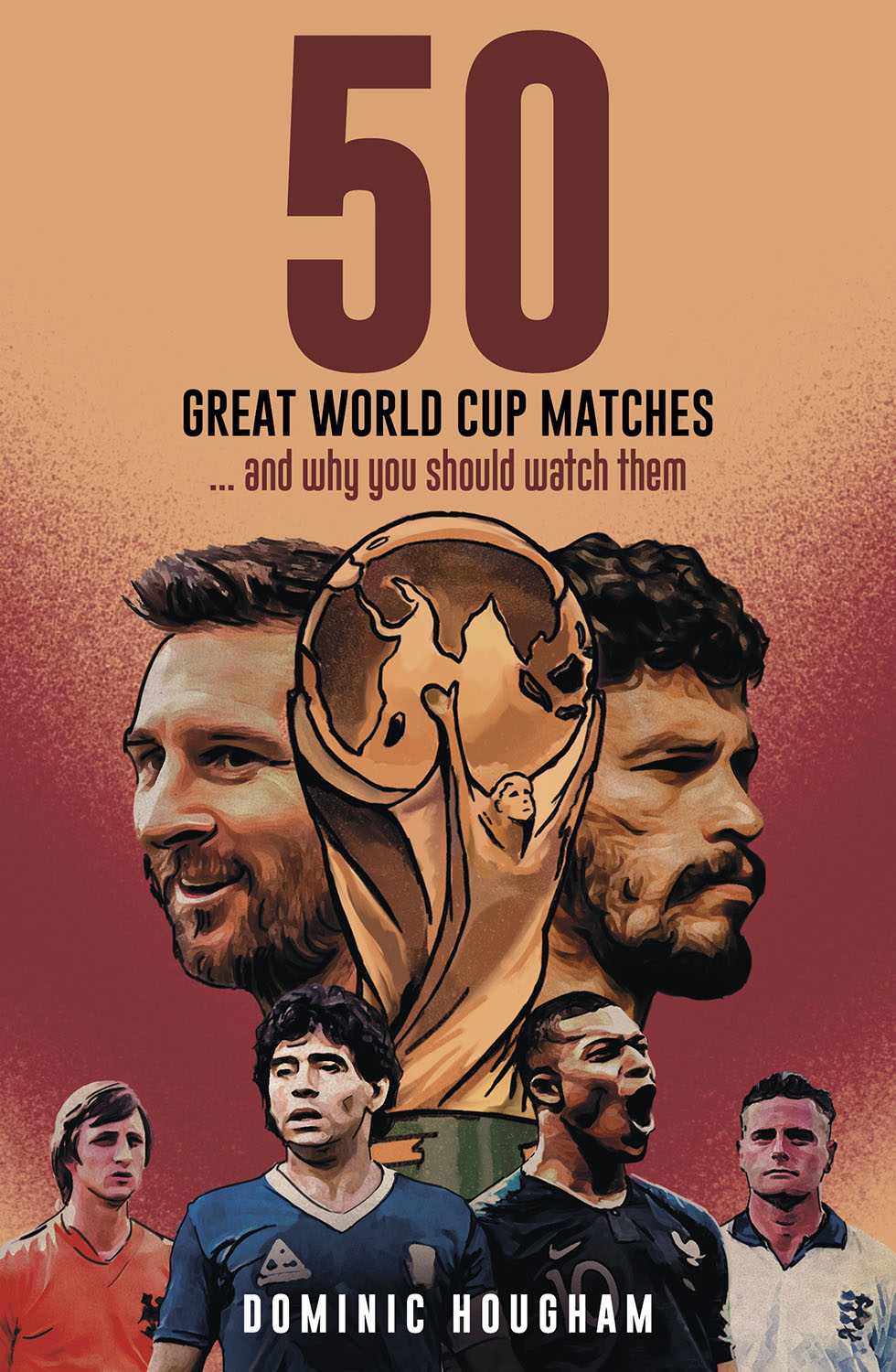 Fifty Great World Cup Matches