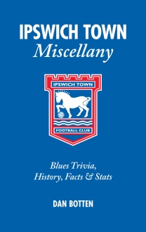 Ipswich Town Miscellany